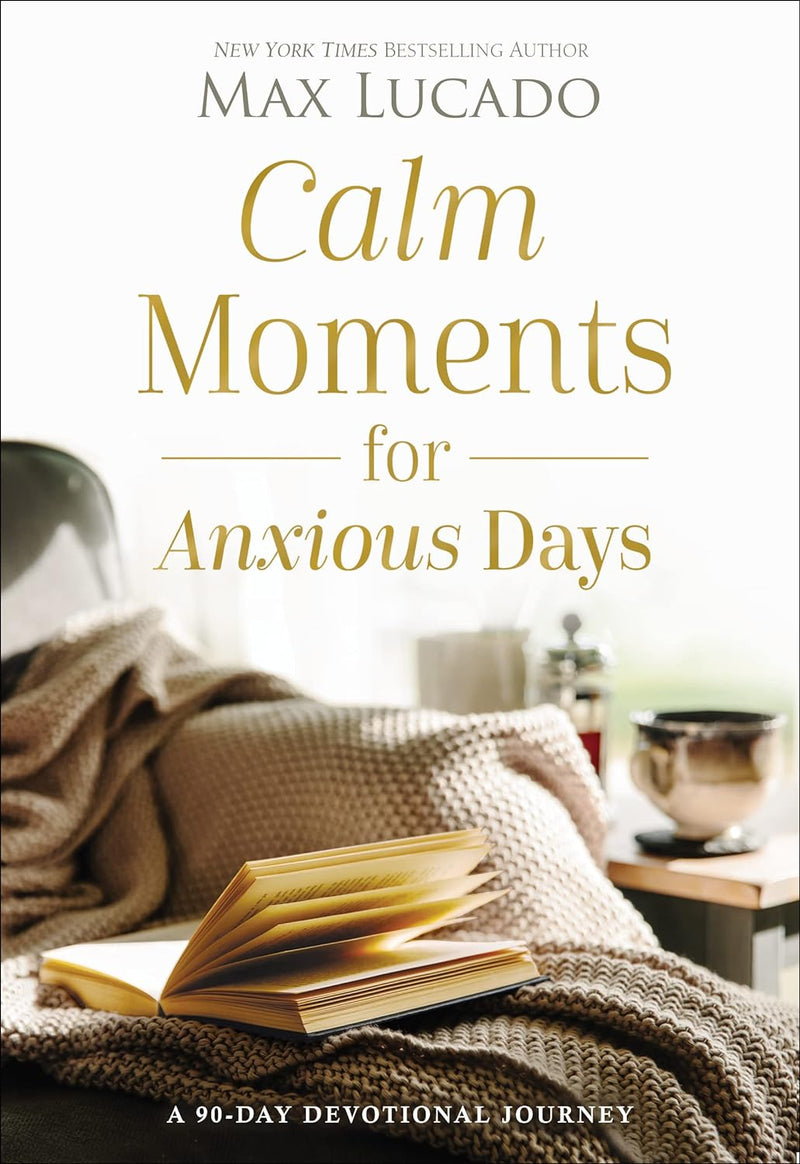 Calm Moments for Anxious Days