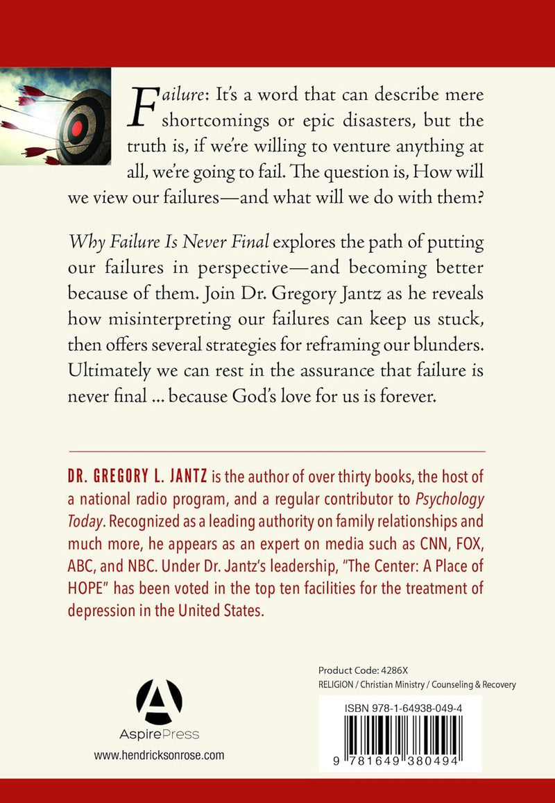 Why Failure Is Never Final: Turn Setbacks into Steps Forward Paperback