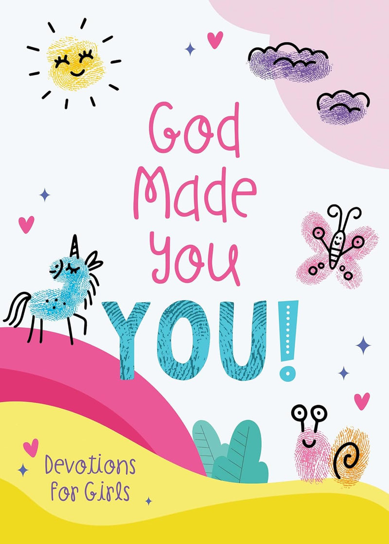 God Made You! Devotions for Girls