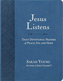 Jesus Listens: Daily Devotional Prayers Of Peace, Joy, And Hope