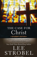 The Case for Christ: Student Edition