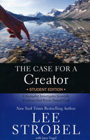 The Case for a Creator: Student Edition