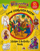 Beginner's Bible: Come Celebrate Easter, Sticker & Activity Book