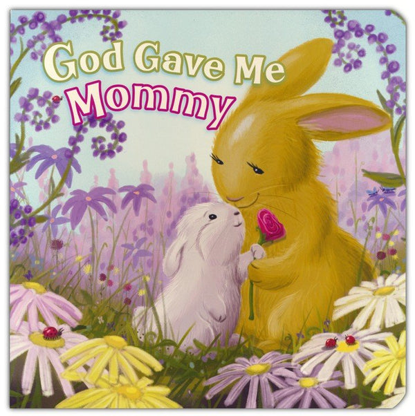 God Gave Me Mommy