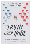 Truth Over Tribe