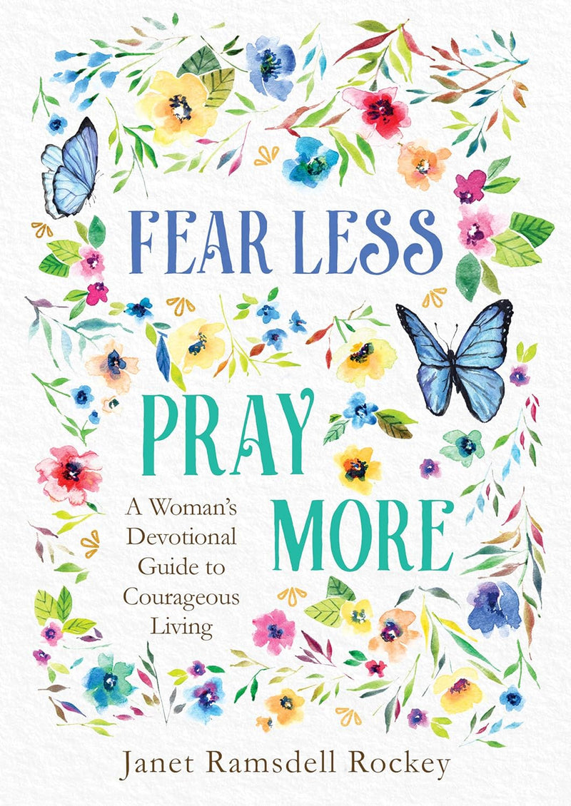 Fear Less, Pray More Paperback