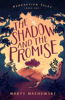 Redemption Tales, Book 1: The Shadow and the Promise