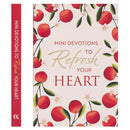 Mini Devotions to Refresh Your Heart