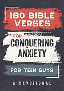 180 Bible Verses for Conquering Anxiety for Teen Guys