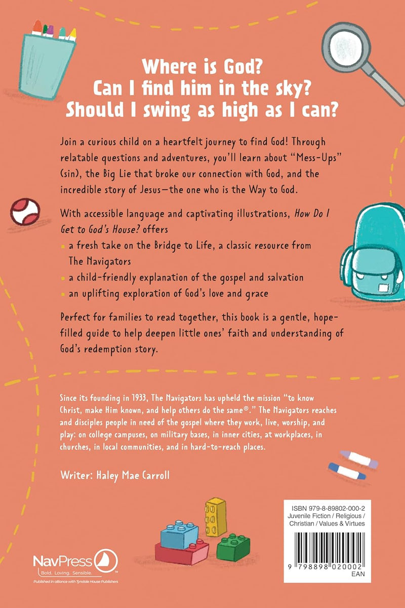 How Do I Get to God's House?: A Kid's Guide to the Bridge to Life
