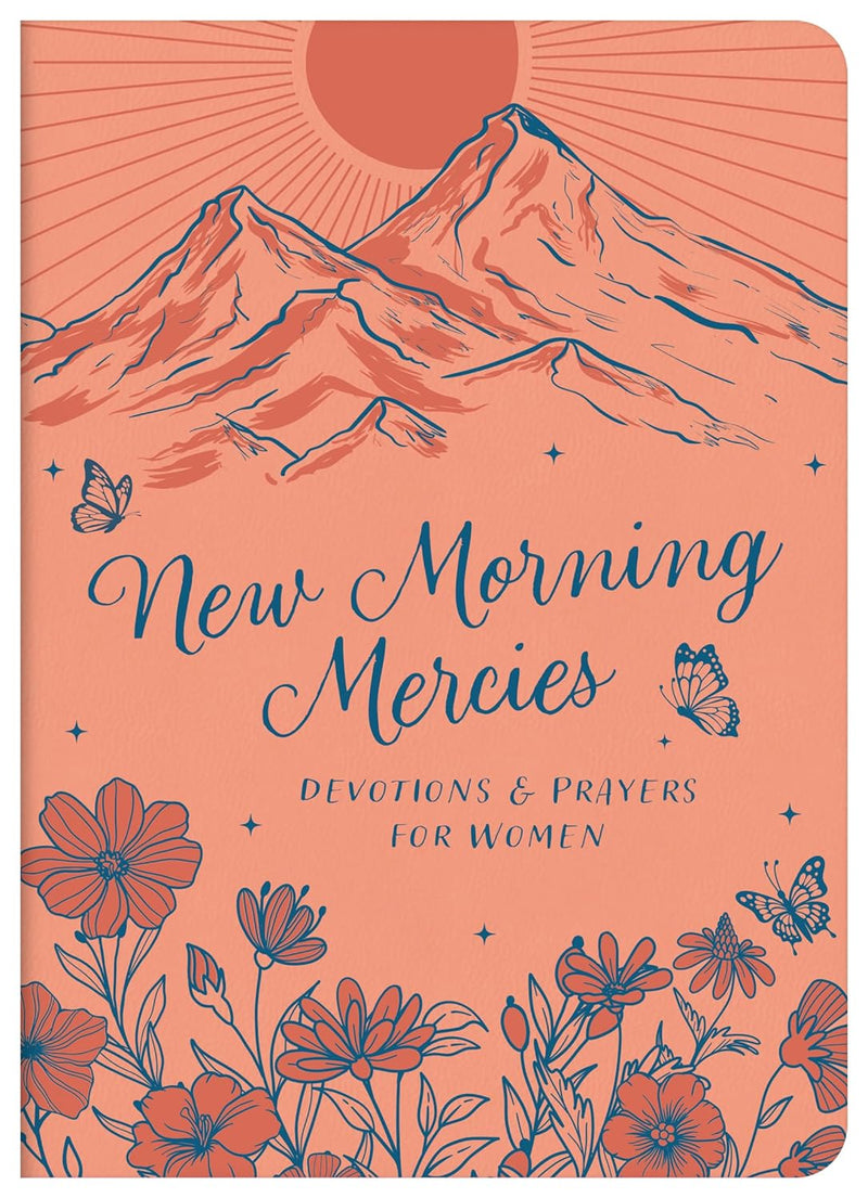 New Morning Mercies: Devotions & Prayers for Women