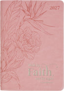 2027 Walk by Faith Pink Faux Leather Executive Planner with Zipper Closure - 2 Corinthians 5:7