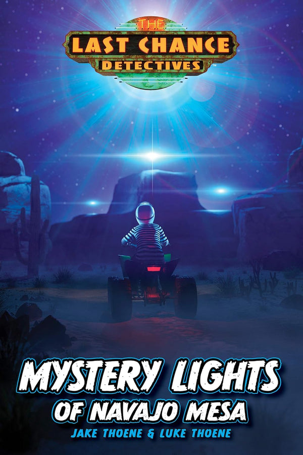 Mystery Lights of Navajo Mesa: Last Chance Detectives, Book 2