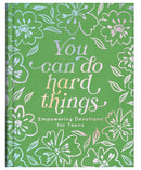 You Can Do Hard Things: Empowering Devotions for Teen Girls