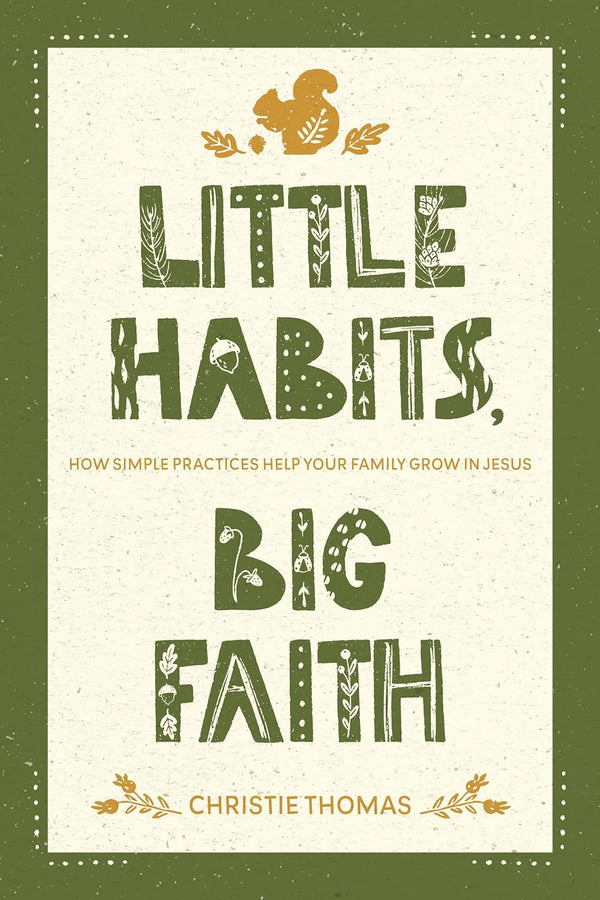 Little Habits, Bit Faith