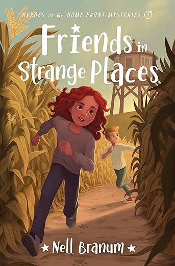 Friends in Strange Places: Heroes on the Home Front Mysteries, #2