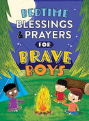 Bedtime Blessings & Prayers for Brave Boys