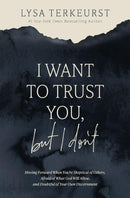 I Want to Trust You, But I Don't