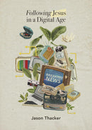 Following Jesus in a Digital Age Paperback