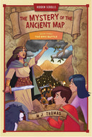 The Epic Battle: The Mystery of the Ancient Maps Book 3