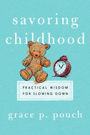 Savoring Childhood