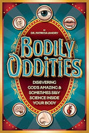 Bodily Oddities