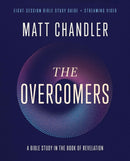 The Overcomers - A Bible Study on the Book of Revelation