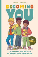 Becoming You for Boys: Everything You Wanted to Know About Growing Up!