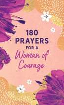 180 Prayers for a Woman of Courage Paperback