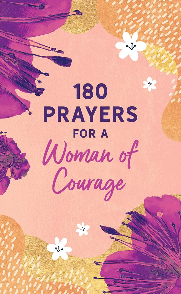 180 Prayers for a Woman of Courage Paperback