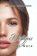 Designs for Nora (Rediscovery Series, book 2)