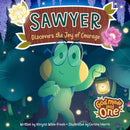 Sawyer Discovers the Joy of Courage