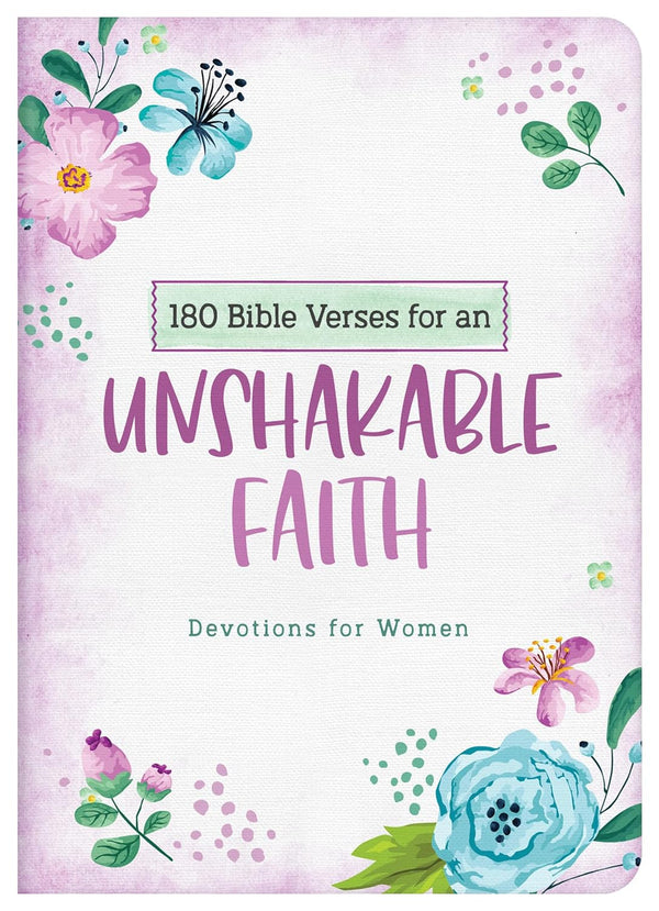 180 Bible Verses for an Unshakeable Faith