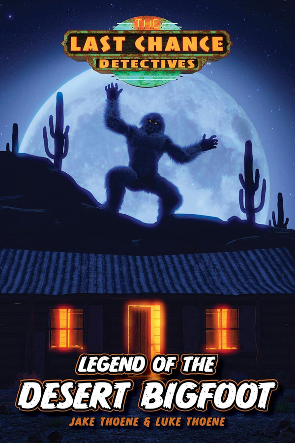 Legend of the Desert Bigfood: Last Chance Detectives, Book 3