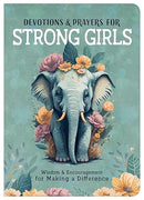 Devotions and Prayers for Strong Girls