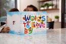 Words to Love By Boardbook – Picture Book