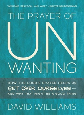 The Prayer of Unwanting