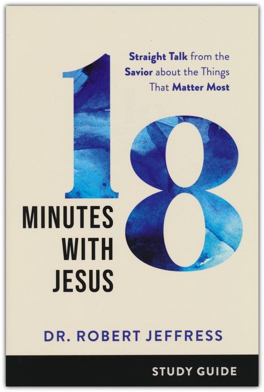 18 Minutes with Jesus Study Guide