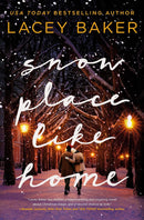 Snow Place Like Home: A Christmas Novel