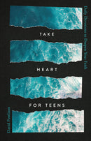 Take Heart For Teens: Daily Devotions to Deepen Your Faith