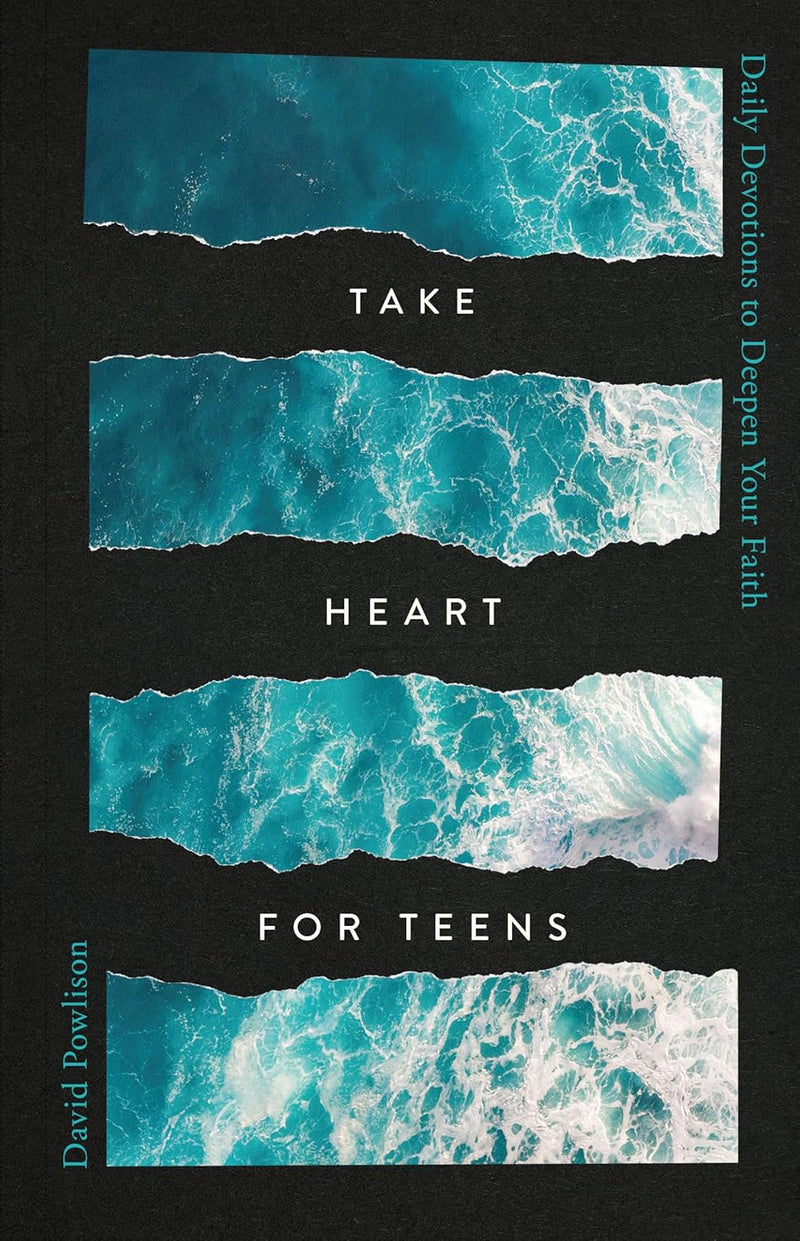 Take Heart For Teens: Daily Devotions to Deepen Your Faith