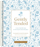 Gently Tended - Bible Study with Streaming Video Access