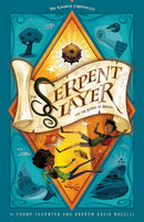 The Serpent Slayer and the Scroll of Riddles: The Kambur Chronicles, book 1
