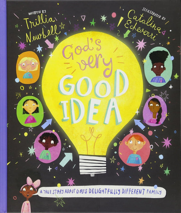 God's Very Good Idea Storybook: A True Story of God's Delightfully Different Family