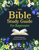 The Bible Study Guide for Beginners