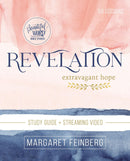 Revelation: Extravagant Hope Beautiful Word Bible Study + Streaming Video