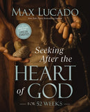 Seeking After the Heart of God for 52 Weeks Bible Study