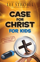The Case for Christ for Kids, Updated & Expanded