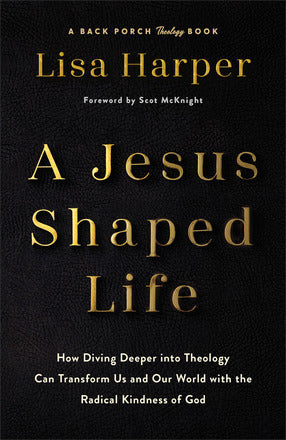 A Jesus Shaped Life