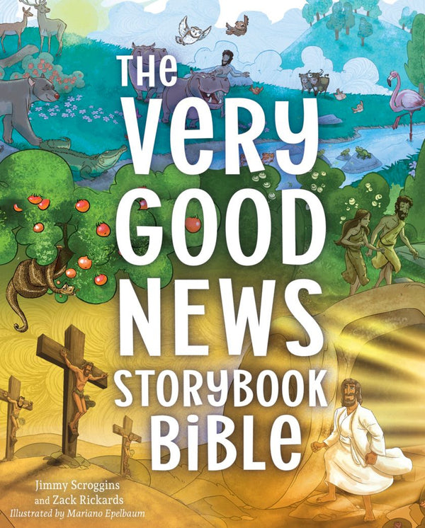 The Very Good News Storybook Bible